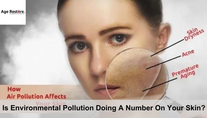 Is Environmental Pollution Doing A Number On Your Skin